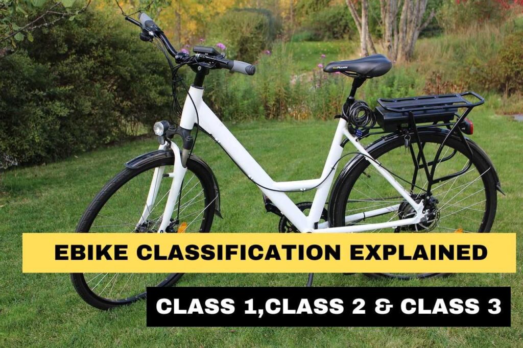 Ebike Classes Explained: Find The Perfect Fit For Your Ride