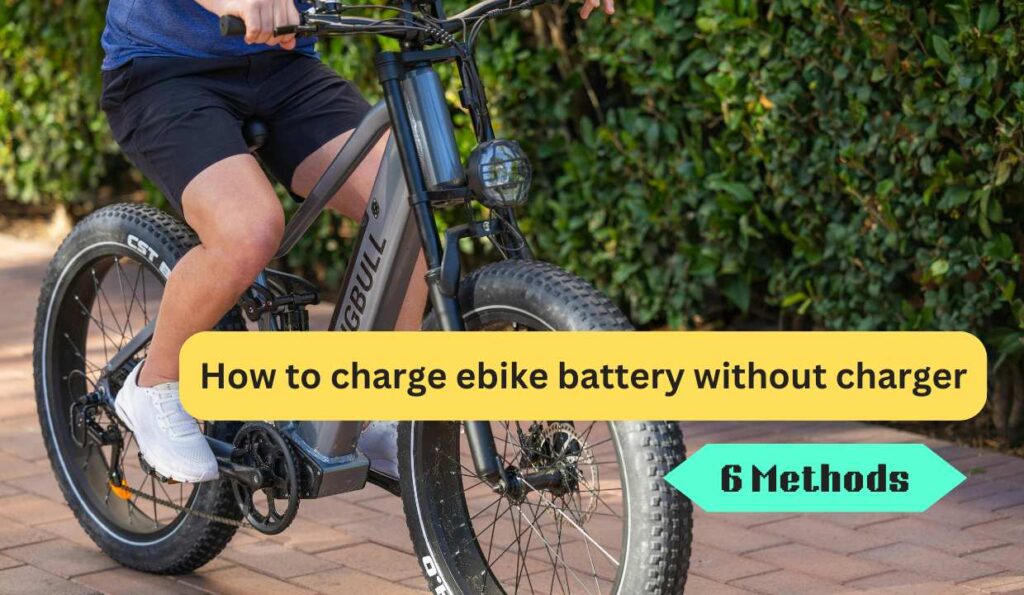 How To Charge Ebike Battery Without Charger